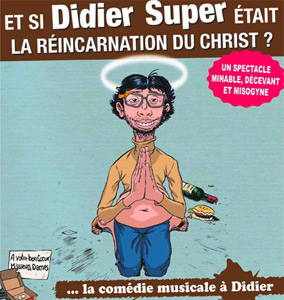 Et si Didier Super était le Christ