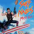 Bande-annonce de Surf Nazis Must Die, film américain réalisé par Peter George en 1987.