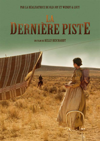 La Dernière Piste, de Kelly Reichardt