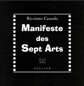 Manifeste des sept arts, de Ricciotto Canudo, 1923