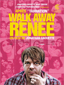 Walk Away Renée, de Jonathan Caouette