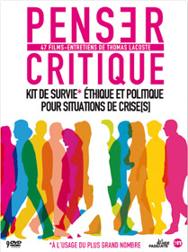 Penser critique, kit de survie éthique et politique pour situations de crise(s)