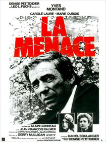 La Menace, d'Alain Corneau