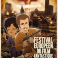 De quoi s’agit-il ? Le cru 2012 du Festival du film fantastique de Strasbourg arrive à grands pas ! Depuis 2006, cet événement a gagné ses galons en proposant une...