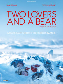 Two Lovers and a Bear, de Kim Nguyen